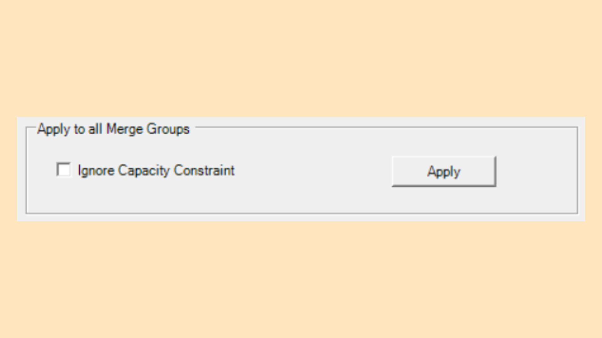Apply to all Merge Groups panel with the Ignore Capacity Constraint checkbox and Apply button