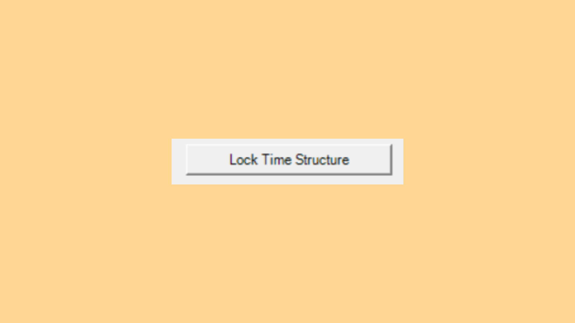 Lock Time Structure button
