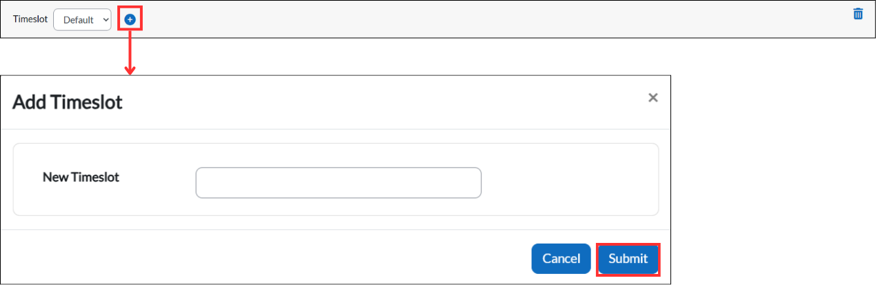 Create new timeslot by clicking the plus icon and entering a name